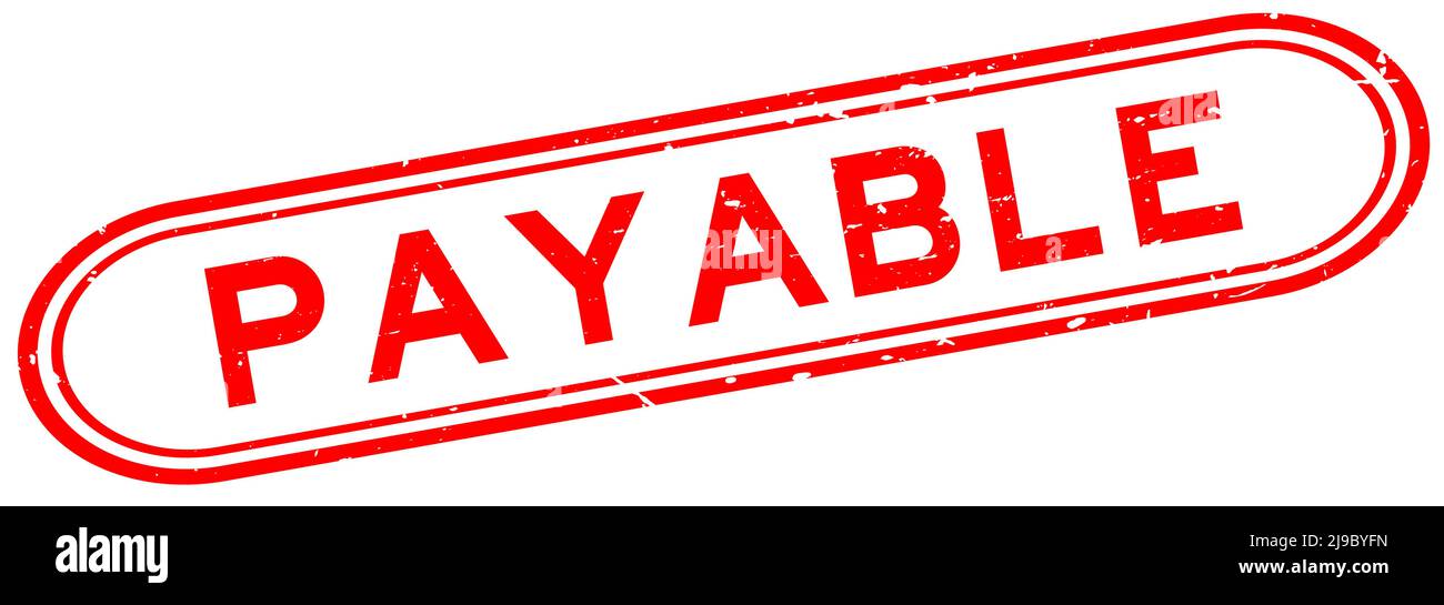 Payables Lettering Grunge red payable word rubber seal stamp on white background Stock ...