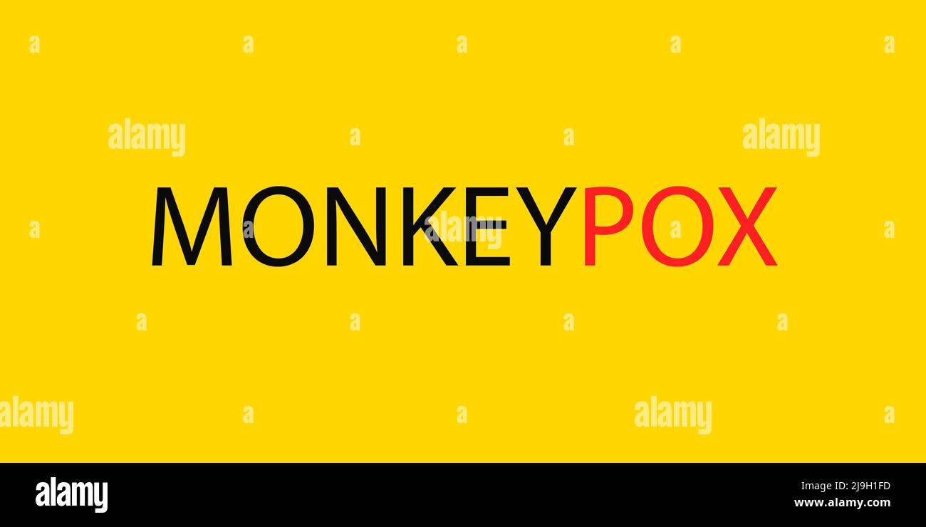 Banner with yellow background and text in red and black Monkeypox. The ...