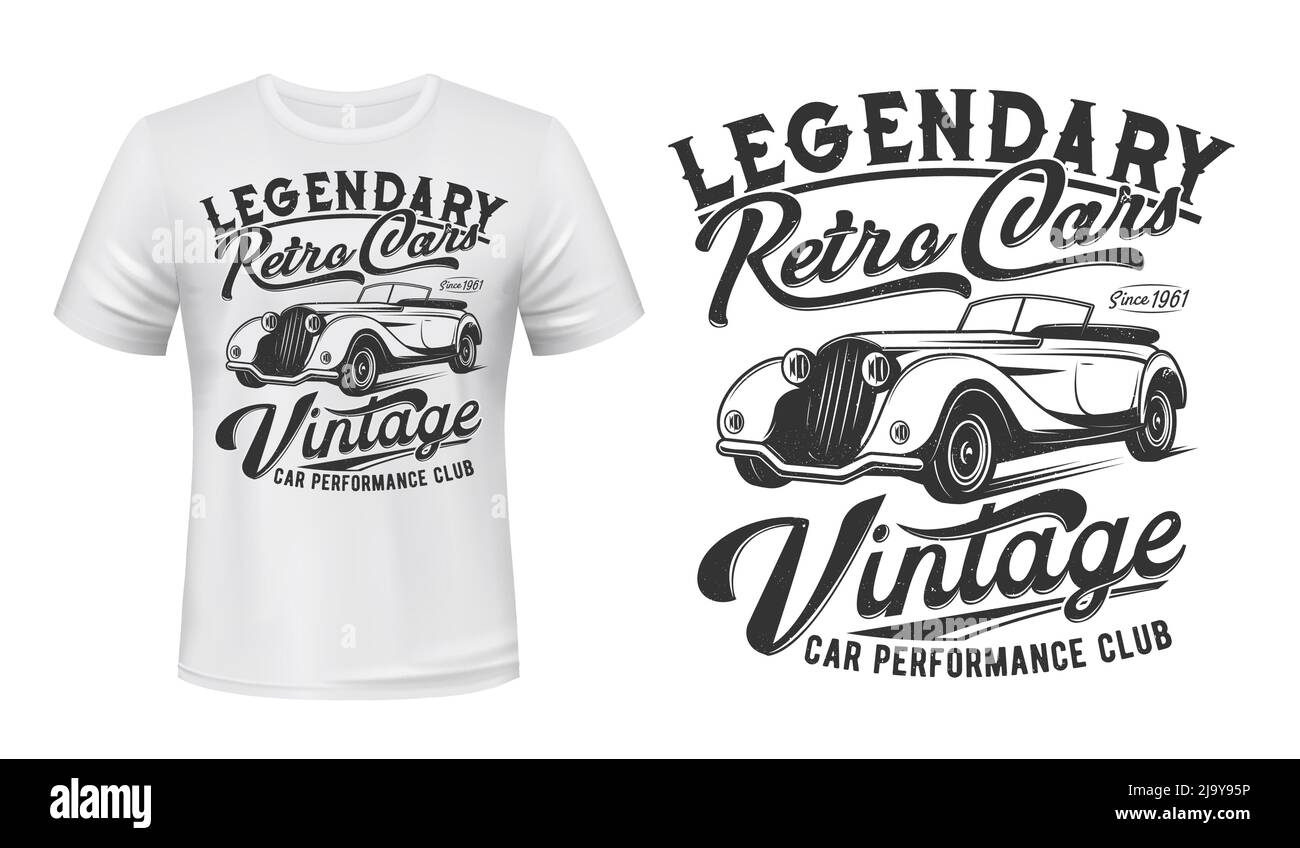 Vintage cars club t-shirt vector print. Retro cabriolet coupe or limousine, old roadster illustration and typography. Classic sport vehicles owners club clothing print mockup Stock Vector