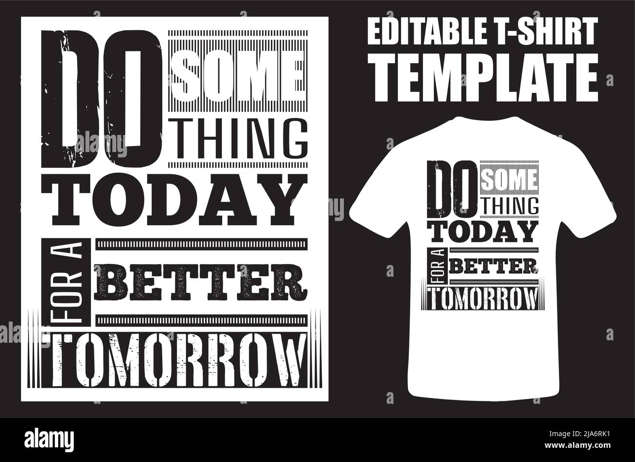 Do Something Today For A Better Tomorrow. Do Something Today Modern Typography Quote Grey T Shirt Design. Vector Illustration Design For T Shirt Graph Stock Vector