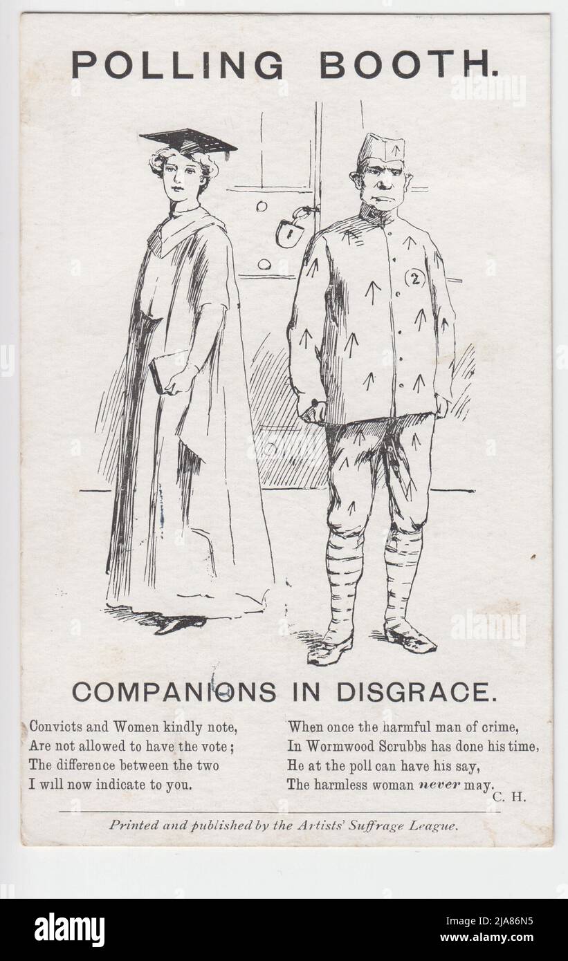 'Polling Booth. Companions in Disgrace. Convicts & Women kindly note, Are not allowed to have the vote; The difference between the two I will now indicate to you. When once the harmful man of crime, In Wormwood Scrubbs has done his time, He at the poll can have his say, The harmless women never may.' Postcard produced by the Artists' Suffrage League, showing a woman in a graduation gown & mortar board hat & a man in prison uniform (with arrows & prisoners' number). The postcard was produced as part of the suffrage / suffragette movement's campaign for votes for women Stock Photo