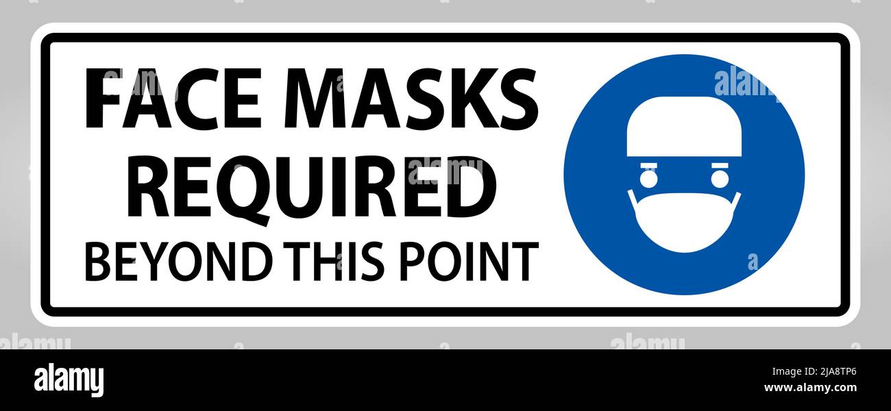 Face Masks Required Beyond This Point Sign Isolate On White Background ...