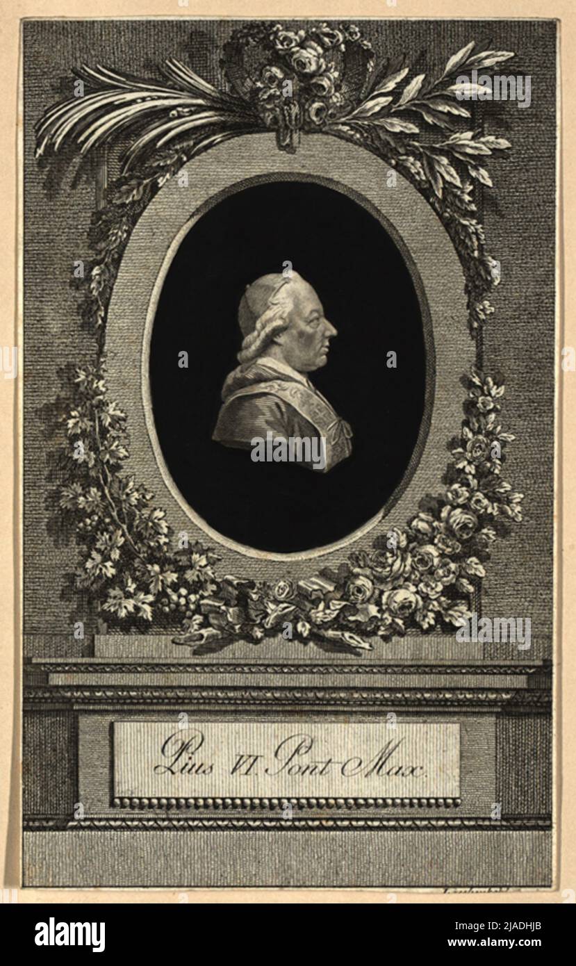 Pius VI. (Giovanni Angelo Braschi, 1717-1799, from 1775 Pope). Johann Hieronymus Delete Kohl (1753-1807), publishing house Stock Photo