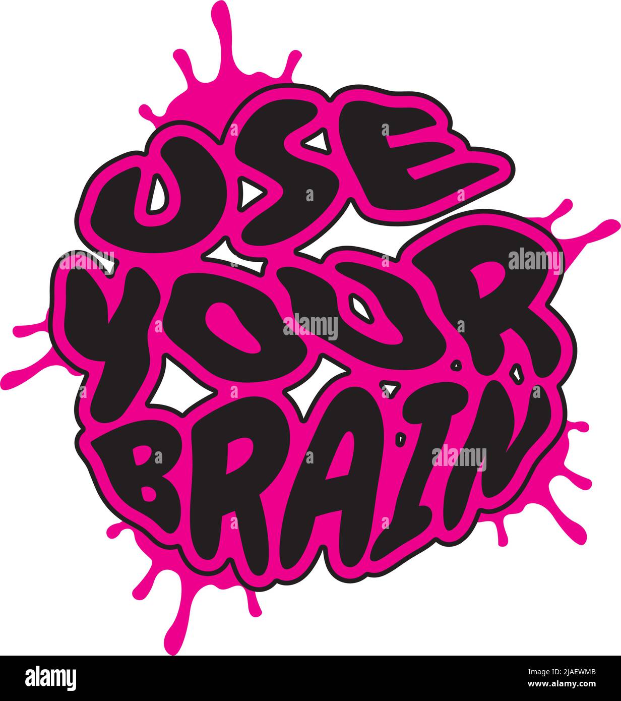 Use your brain, vector. Motivational inspirational positive quotes. Wording design isolated on white background. T shirt design Stock Vector