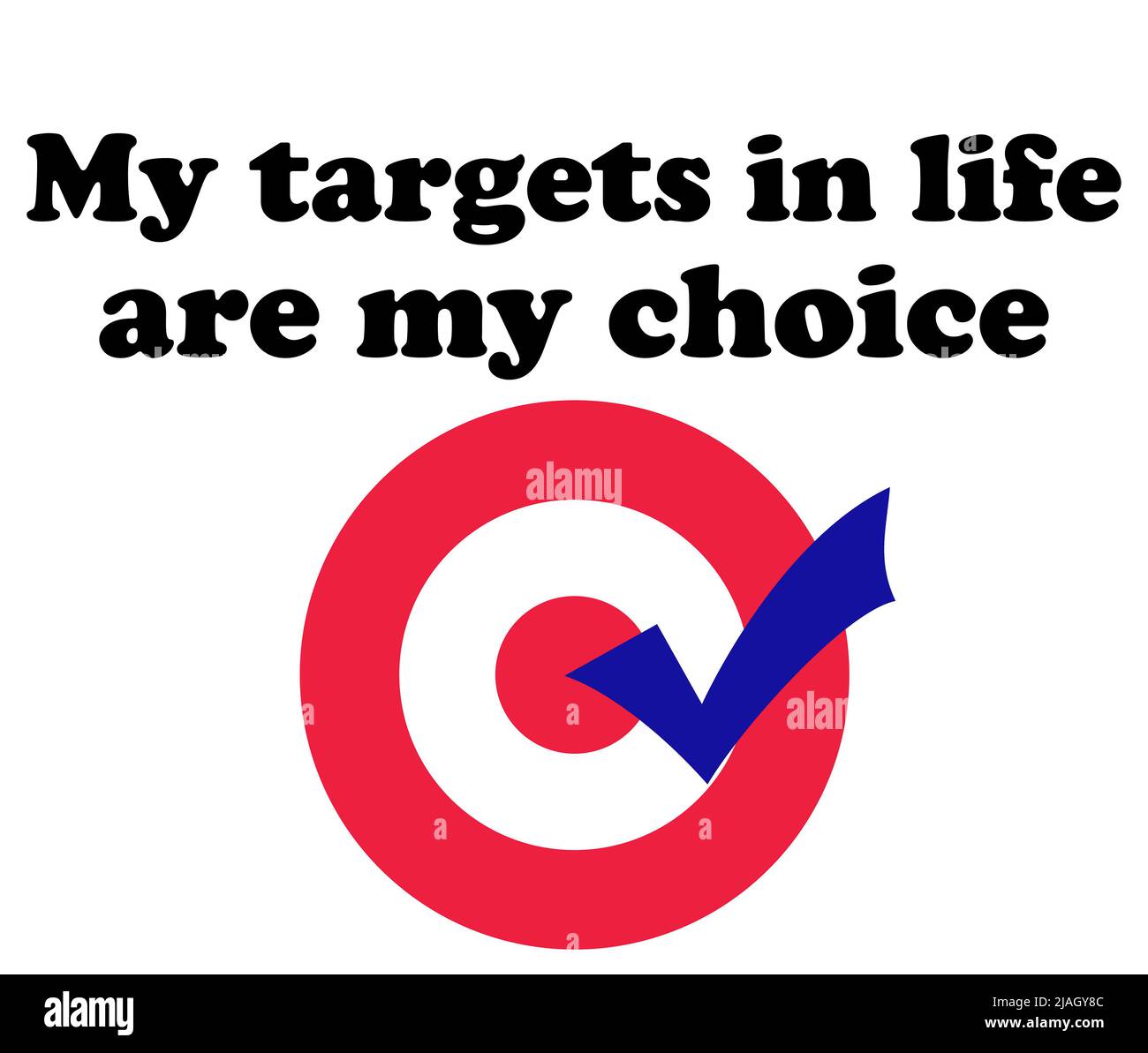 Illustrated, inspirational quote to acheive personal goals / targets in life Stock Photo Alamy