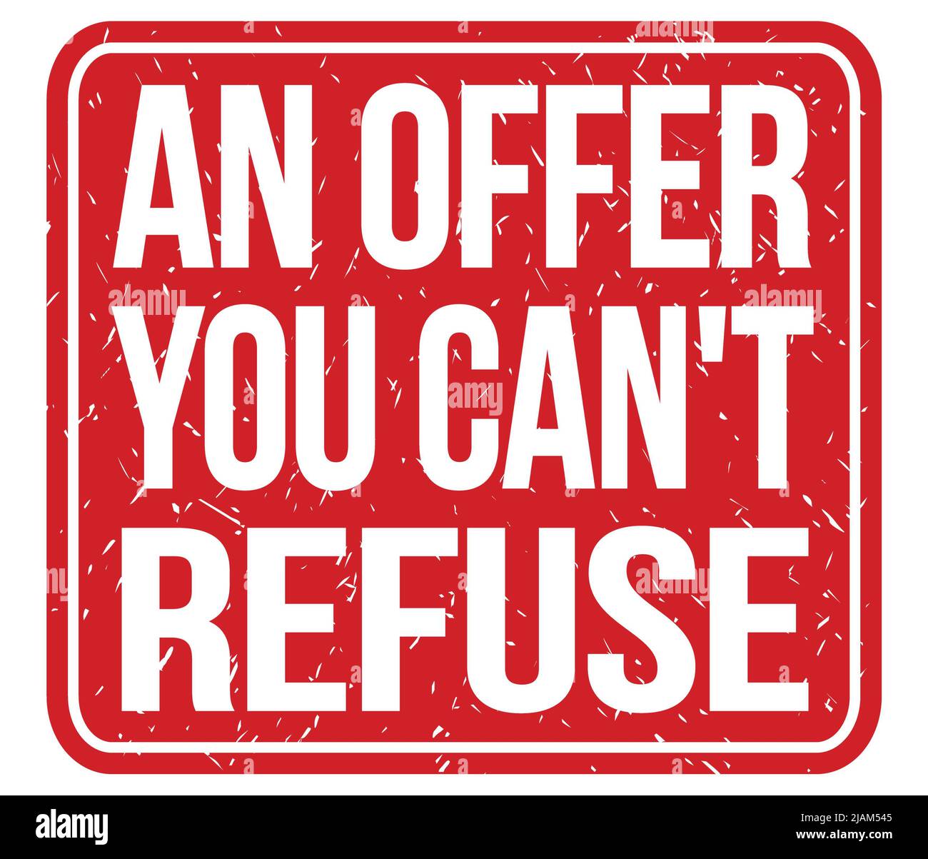 AN OFFER YOU CAN'T REFUSE, text written on red vintage stamp sign Stock ...