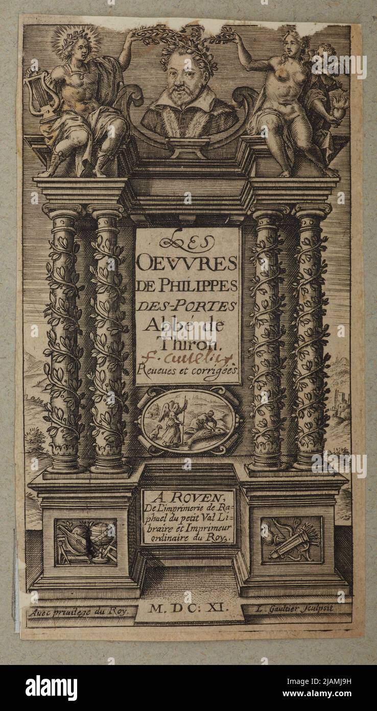 Title Card from the book: The works of Phiiippes des Portes Abbe de Thiron. A Roven MDCXI Gaultier, Léonard (1561 1641) Stock Photo