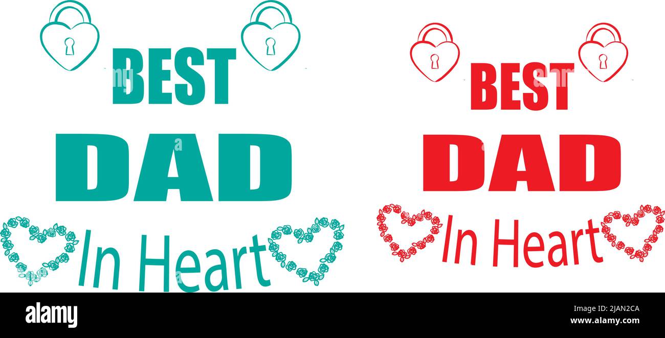 Best Dad in Heart design template Stock Vector