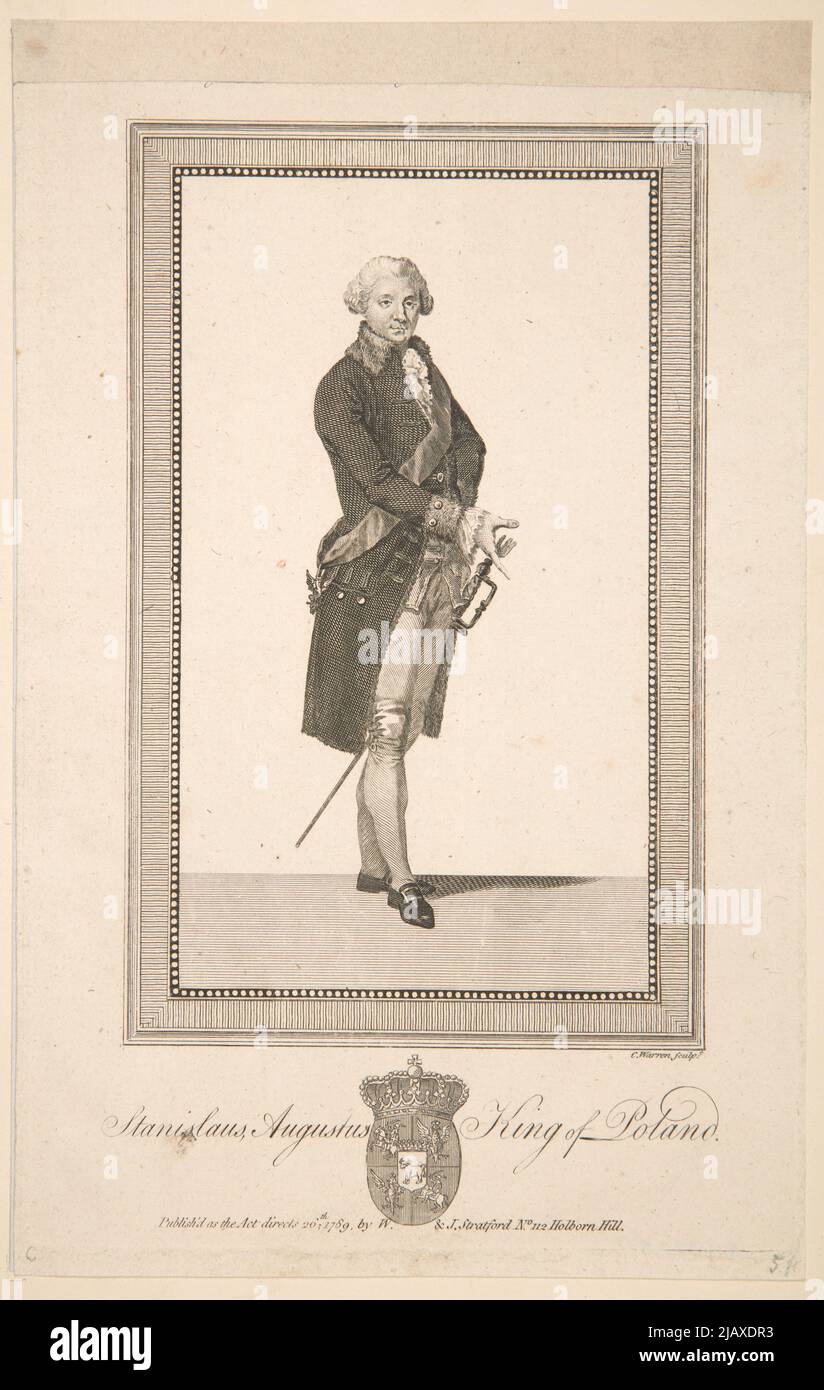 Stanislaus Augustus King of Poland [Stanisław August Poniatowski] Warren, Charles Turner (1762 1823), W. & J. Stratford Stock Photo