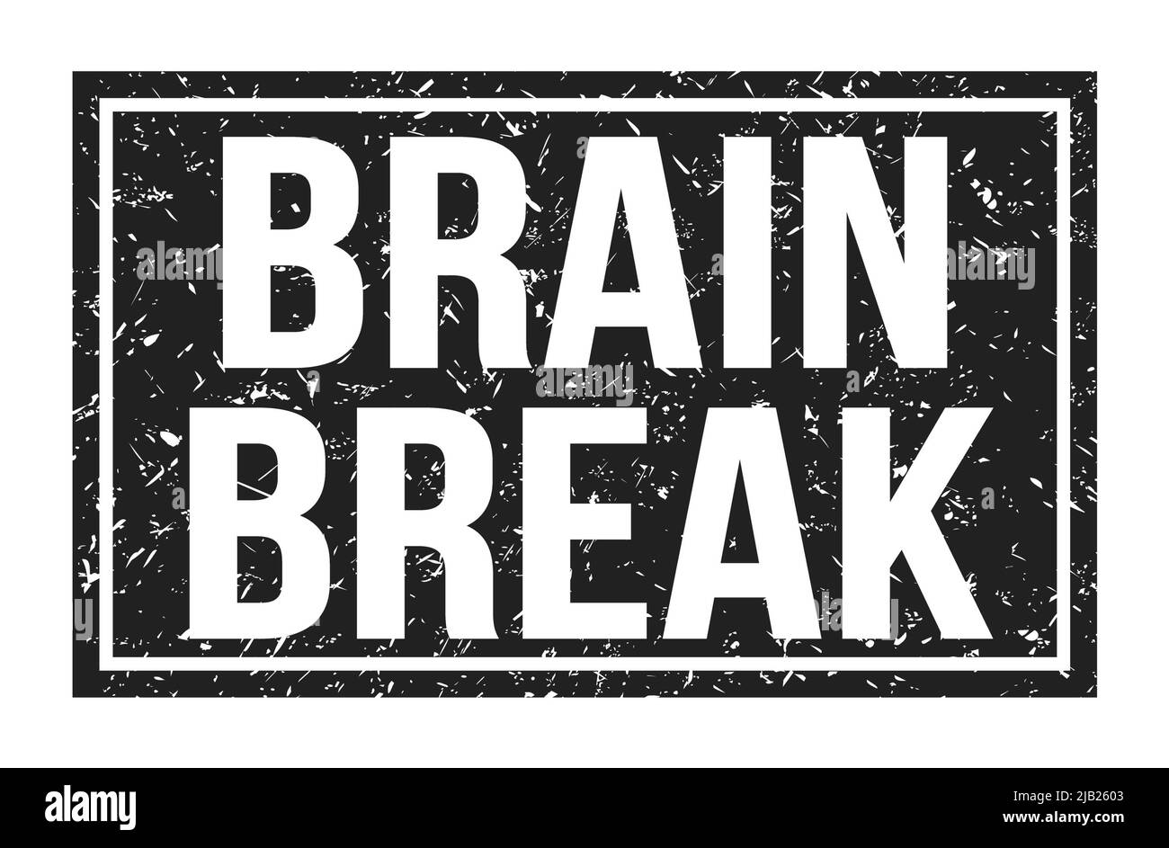 BRAIN BREAK, words written on black rectangle stamp sign Stock Photo