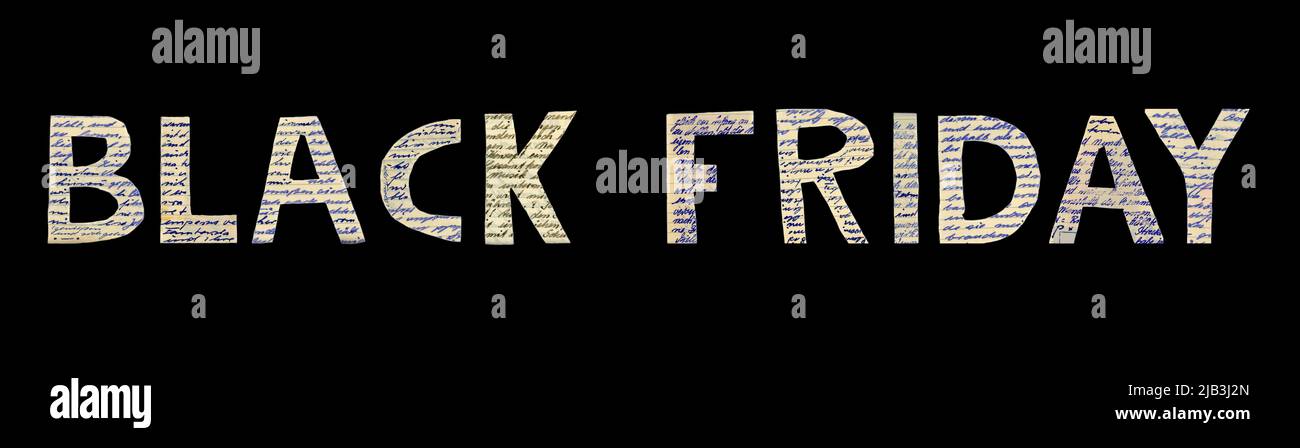 Black Friday typography banner. Text on a black background. The letters used are cut out from a paper with handwritten text. Stock Photo