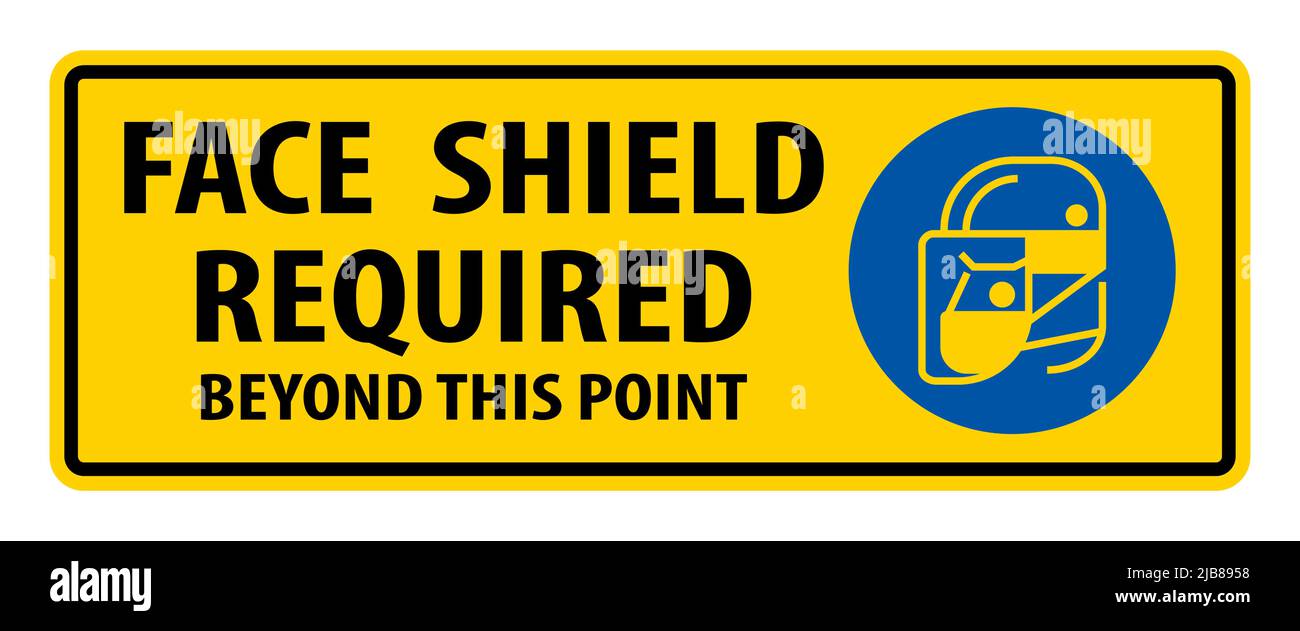 Caution Symbol Face shield Required Beyond This Point Sign Stock Vector