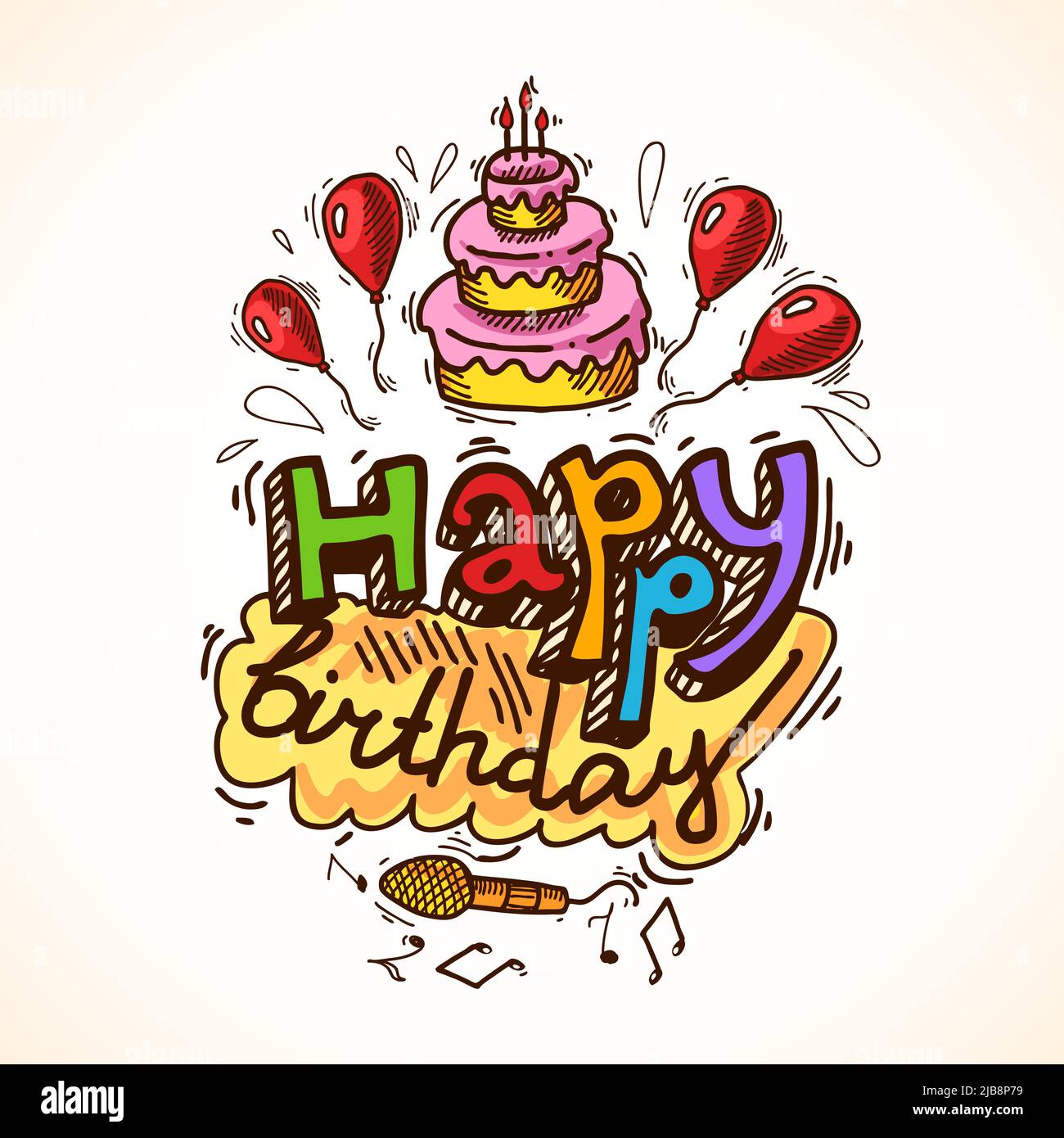 happy birthday sketch greetings card with title and cake balloons microphone vector illustration 2JB8P79