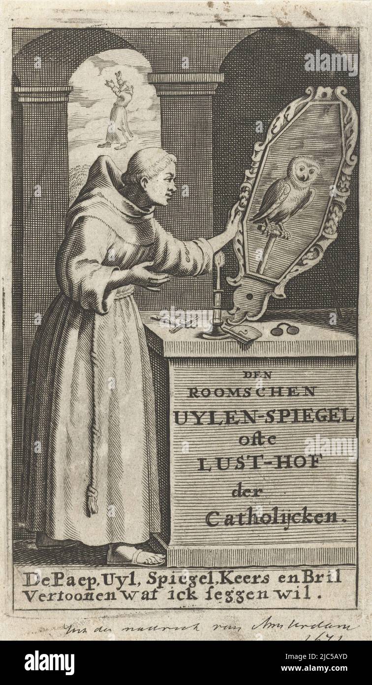 Second title page for Jacob Lydius' book, The Roman Uilenspiegel. On a pedestal are glasses, a crucifix, and a candlestick and a large mirror in which an owl is visible. A monk looks into the mirror. Through a vista to the back, a monk is visible floating in the air. Beneath the image the text: De Paep, Uyl, Spiegel, Keers en Bril Vertoonen wat ick seggen wil., Second title page for De Roomse Uilenspiegel Den Roomsche Uylen-Spiegel ofte Lust-hof der Catholijcken ., print maker: anonymous, Samuel van Hoogstraten, publisher: Michiel de Groot, Amsterdam, 1671, paper, etching, engraving, h 131 mm Stock Photo