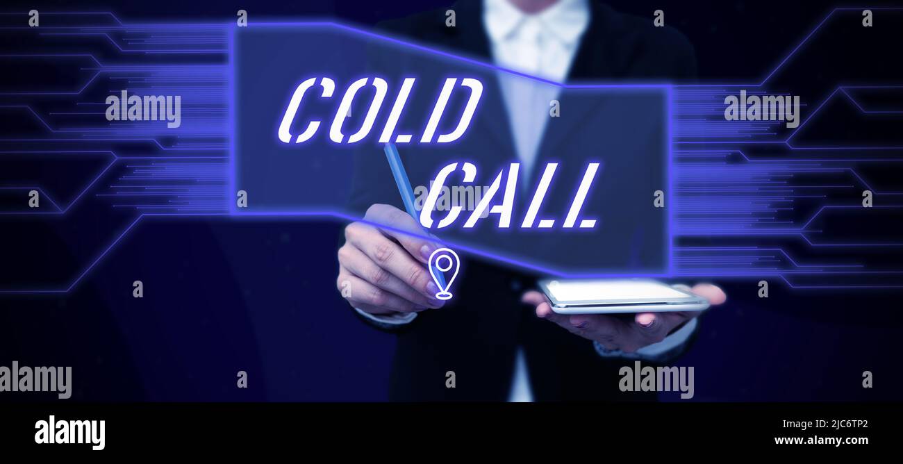 Text sign showing Cold Call. Concept meaning Unsolicited call made by someone trying to sell goods or services Lady in suit holding pen symbolizing Stock Photo