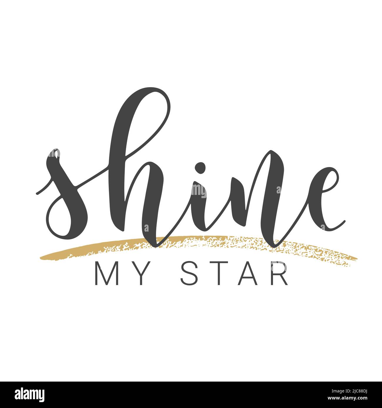 Vector Stock Illustration. Handwritten Lettering of Shine My Star