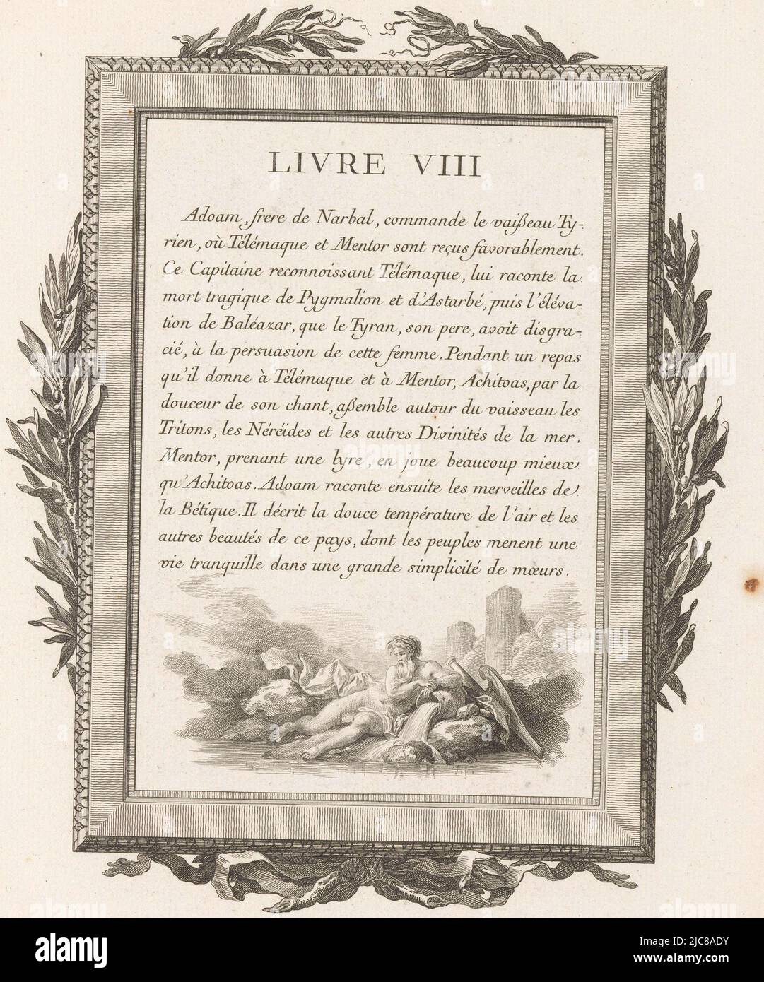 Fourteen-line French text titled 'Livre VIII' with an image of a river god below. The whole is framed by an ornamental frame with olive branches and at the bottom a bow. Framed French text with a river god and olive branches, print maker: Jean-Baptiste Tilliard, publisher: Pierre Didot, publisher: Louis-François Barrois, print maker: France, publisher: Paris, publisher: Paris, publisher: Paris, publisher: Paris, publisher: Paris, 1785, paper, etching, engraving, h 319 mm × w 250 mm Stock Photo