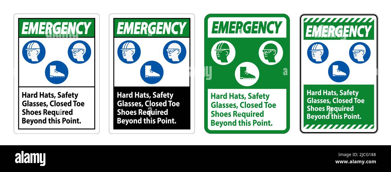 Emergency Sign Hard Hats, Safety Glasses, Closed Toe Shoes Required ...