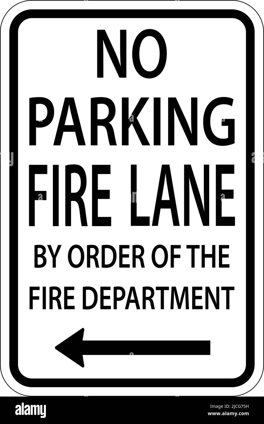 No Parking Fire Lane Left Arrow Sign On White Background Stock Vector