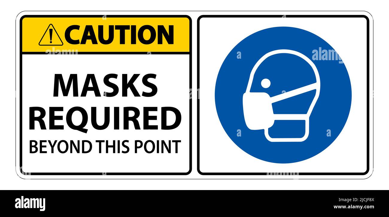 Caution Masks Required Beyond This Point Sign Isolate On White ...