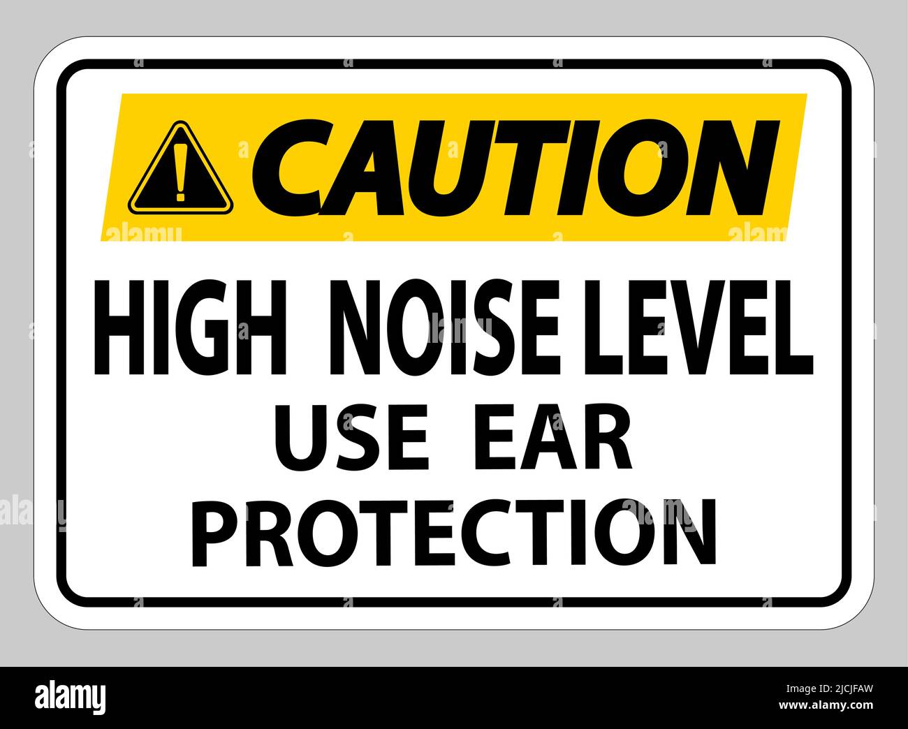 Caution Sign High Noise Level Use Ear Protection on White Background