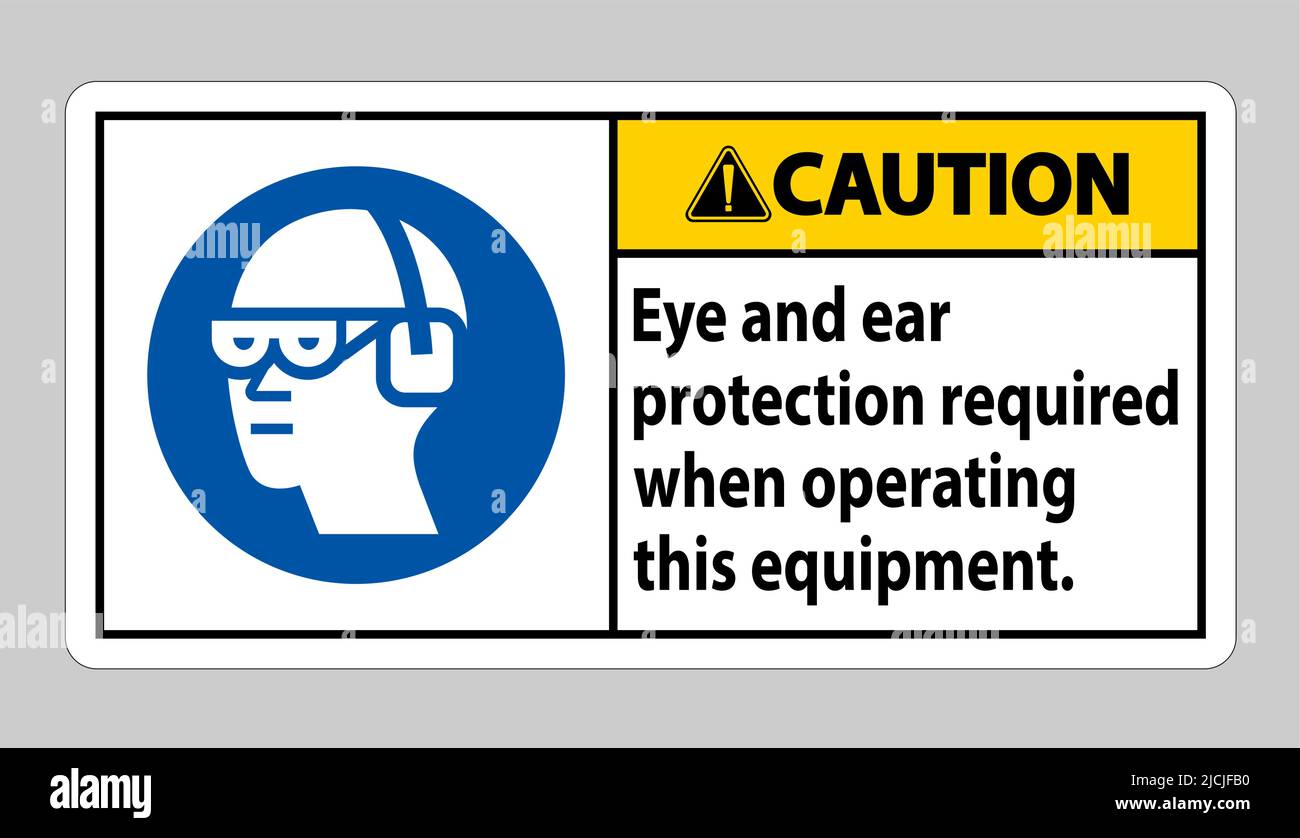 Equipment Sign Caution Sign - Eye \u0026 Ear Protection Required When Safety  Glasses Required Sign, image size:1300x838