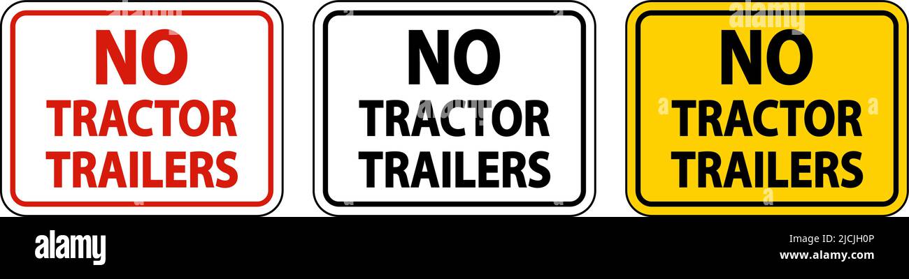No Tractor Trailers Sign On White Background Stock Vector
