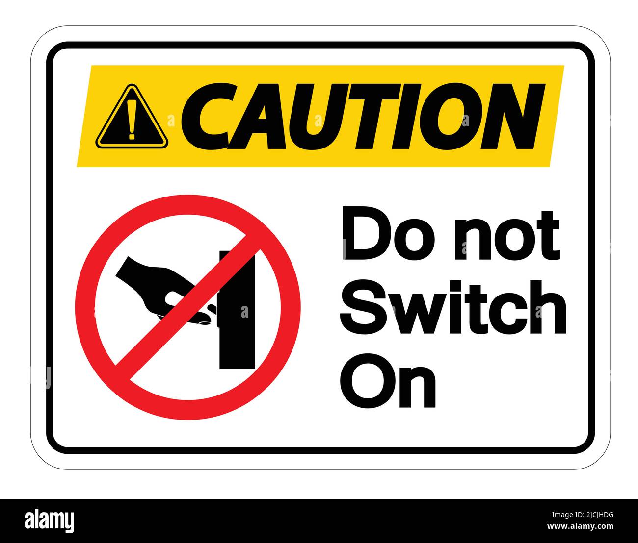 Caution Do not Switch On Symbol Sign Isolate On White Background,Vector