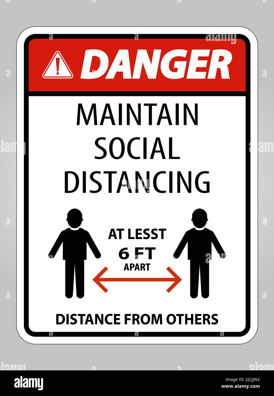 Danger Maintain Social Distancing At Least 6 Ft Sign On White ...