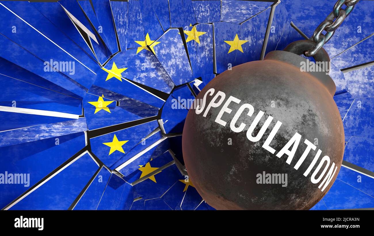 Speculation and EU Europe, destroying economy and ruining the nation