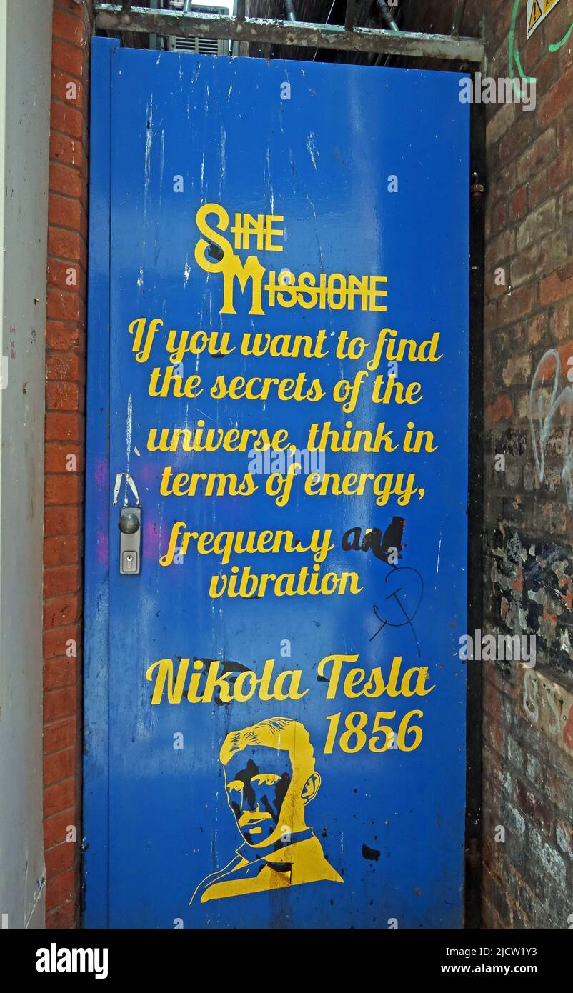 Sine Missione - If you want to find the secrets of the universe, think in terms of energy, Frequency, Vibration, Nikola Tesla 1856, Liverpool, L2 Stock Photo