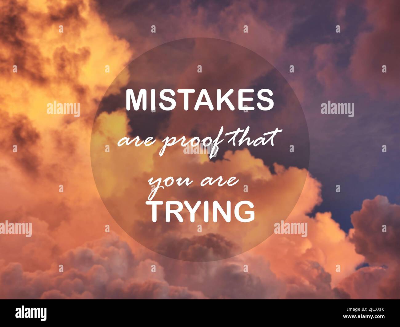 Life motivational quote - Mistakes are proof that you are trying Stock Photo