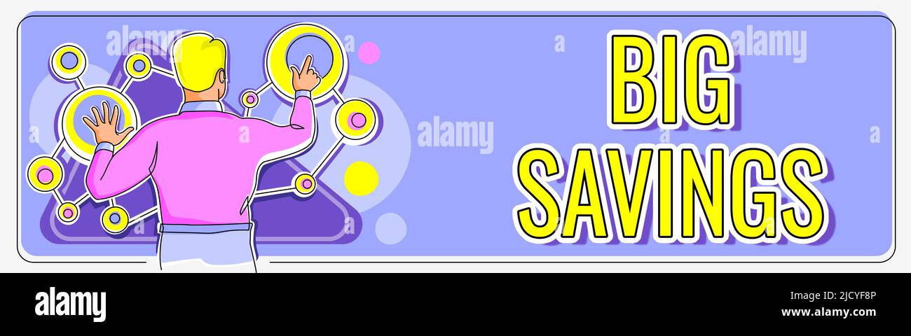 Hand writing sign Big Savings. Business approach income not spent or ...