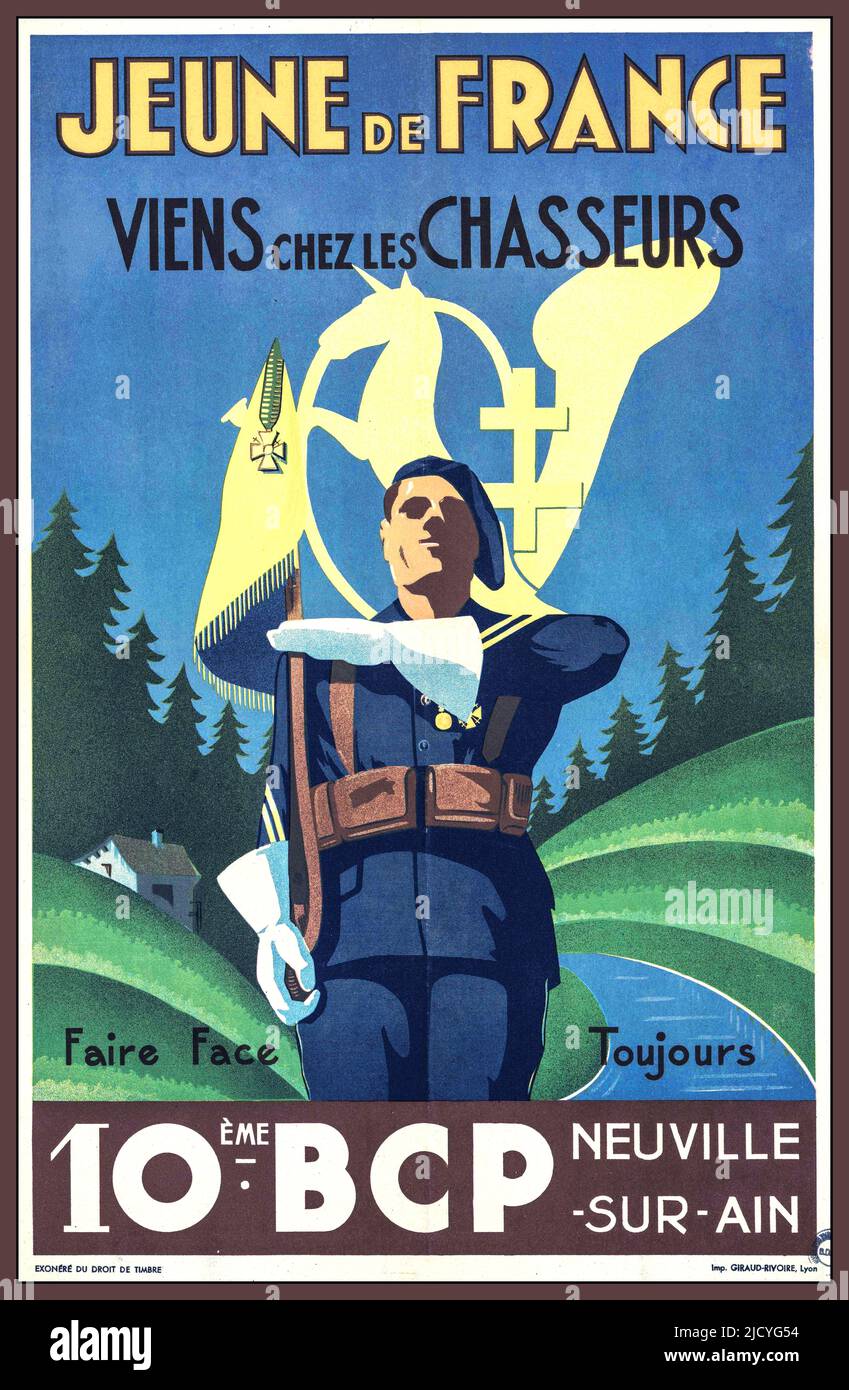 VICHY FRANCE Army (1940-1944). Recruitment.  'Young of France', 'Come to the Hunters'. Always Facing  10th BCP, Neuville-sur-Ain Vichy France 'AFFICHE DE RECRUITMENT DEL'ARMEE DE VICHY FAIRE FACE TOUJOURS' Stock Photo