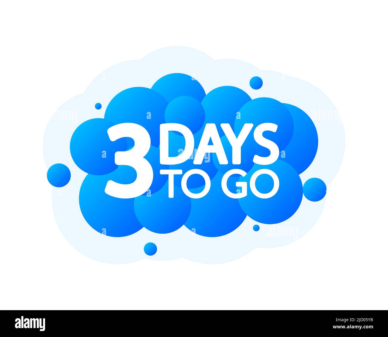 Three Days To Go Bubble Banner, blue emblem label. Vector illustration