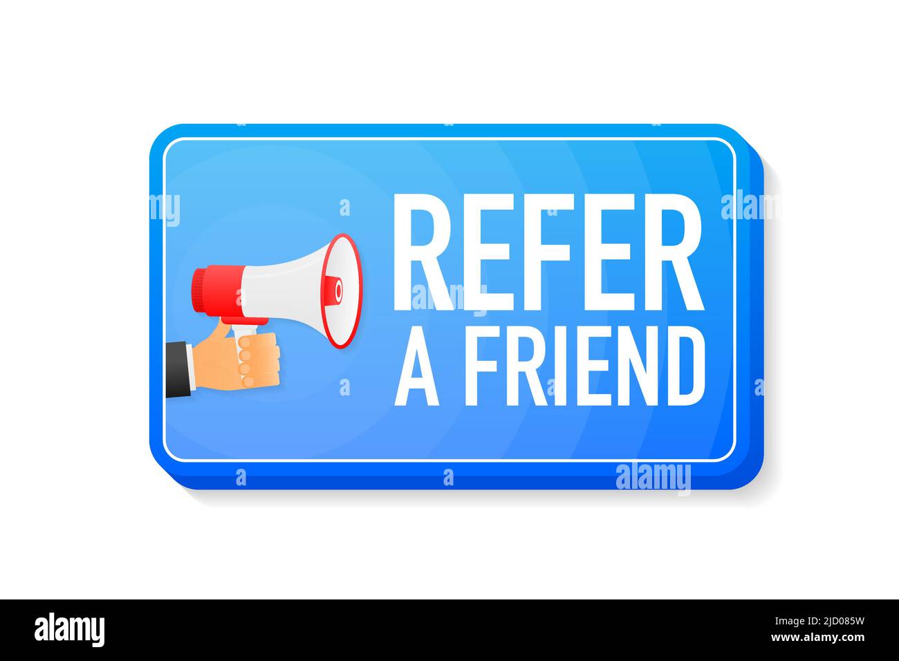 Refer a Friend megaphone blue banner in 3D style on white background ...