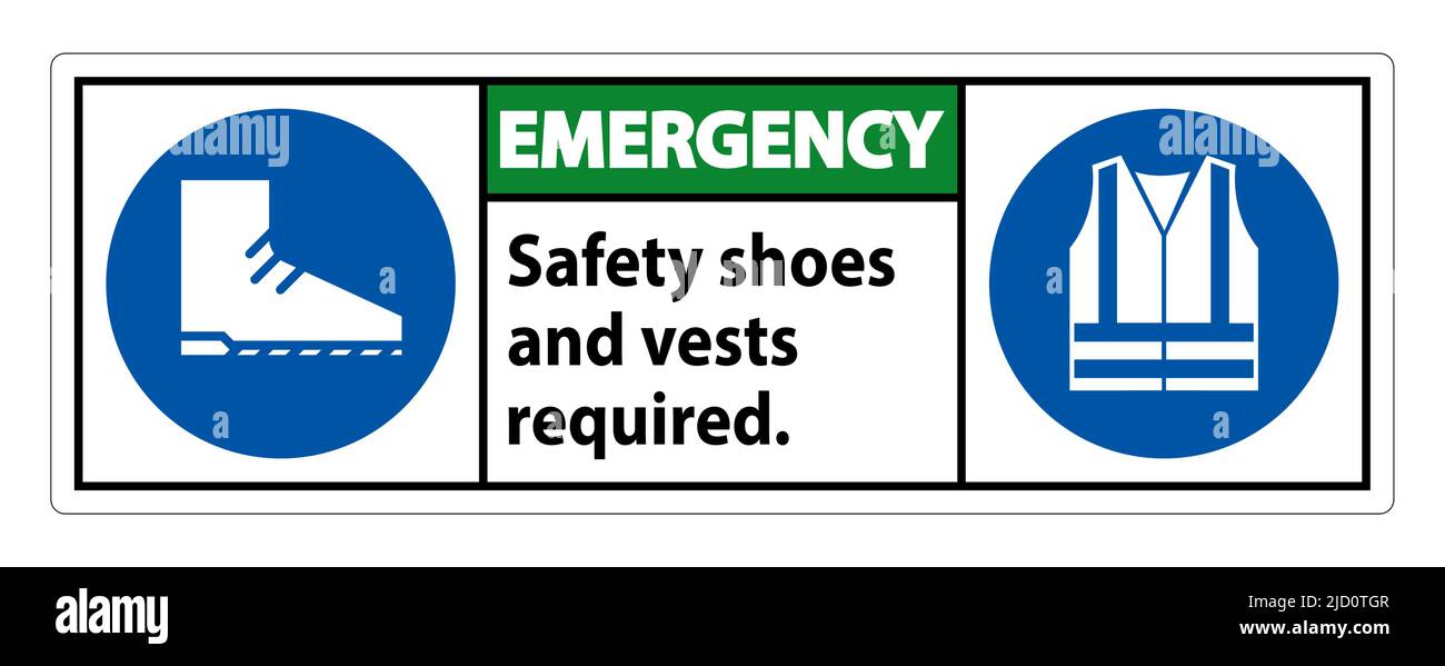 Emergency Sign Safety Shoes And Vest Required With PPE Symbols on white ...