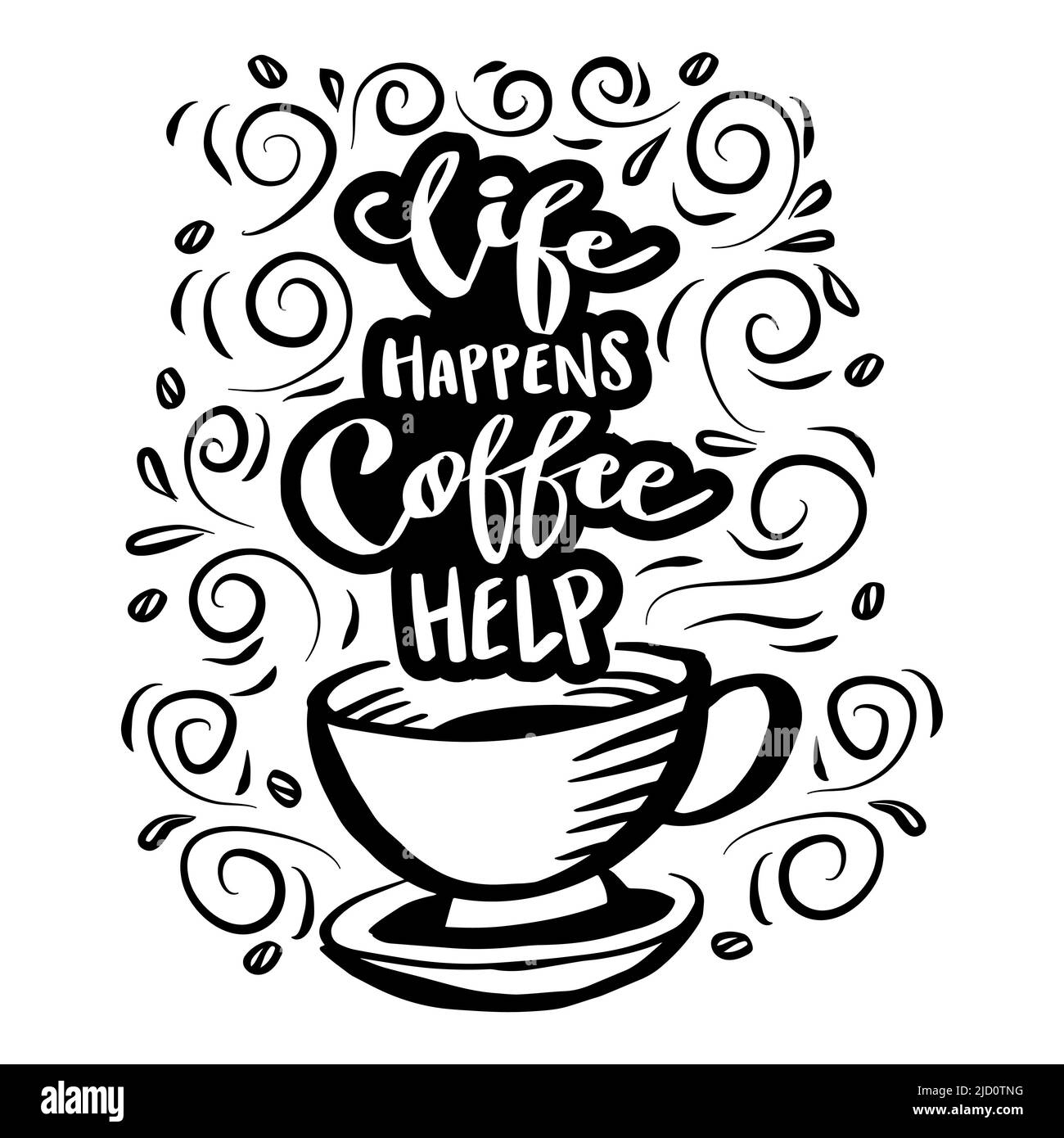 life-happens-coffee-help-poster-quotes-stock-photo-alamy