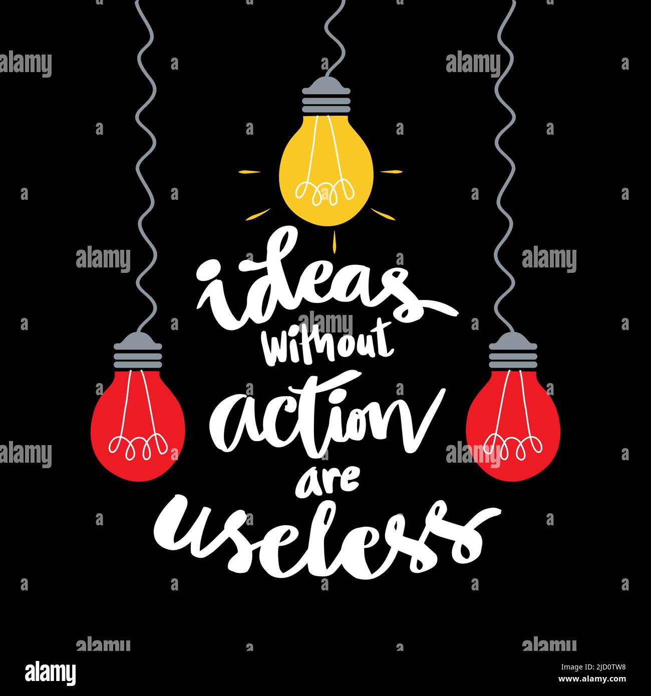 Ideas without action are useless. Poster quotes Stock Photo Alamy