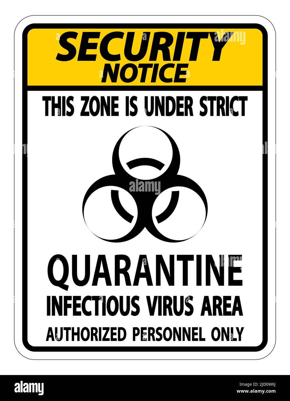 Security Notice Quarantine Infectious Virus Area Sign Isolate On White ...