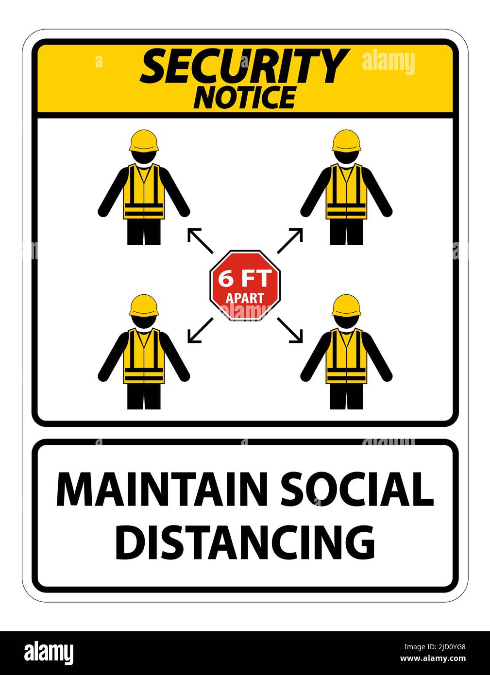 Security Notice Maintain social distancing, stay 6ft apart sign ...