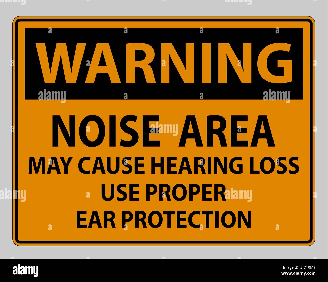 Warning Sign Noise Area May Cause Hearing Loss Use Proper Ear Protection Stock Vector