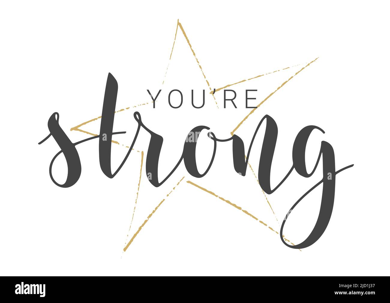 Handwritten Lettering of You Are Strong. Template for Banner, Card
