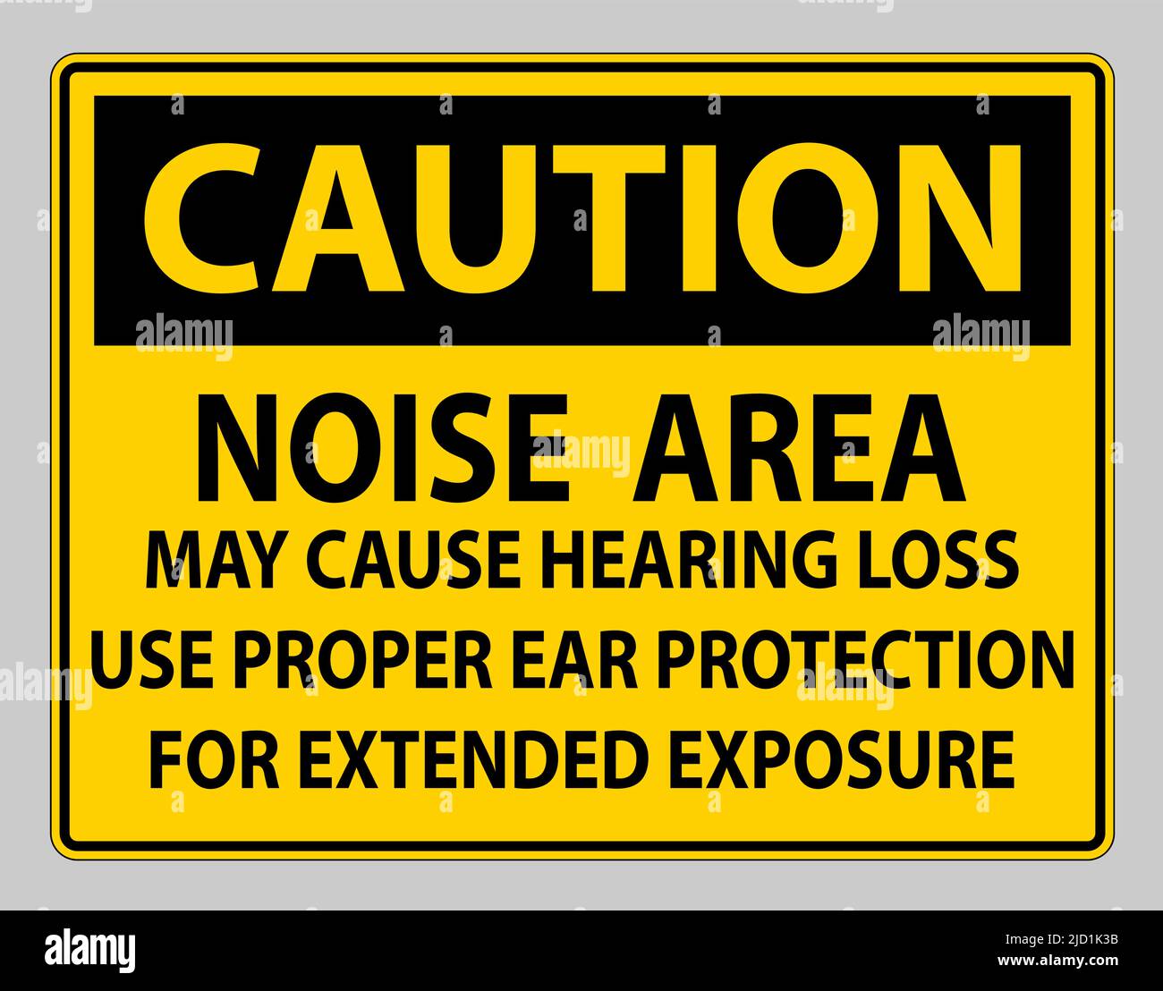 Caution PPE Sign, Noise Area May Cause Hearing Loss, Use Proper Ear