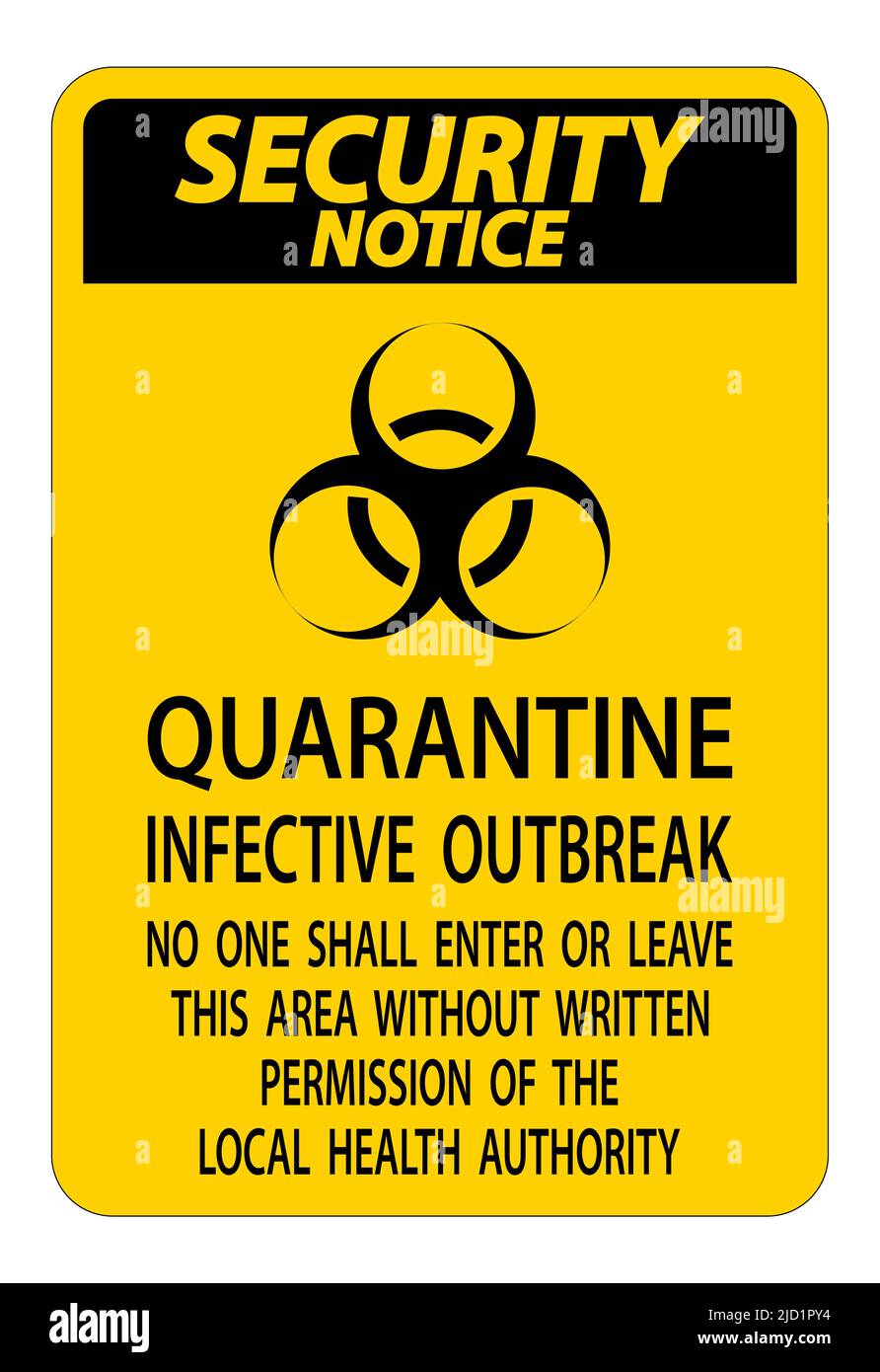 Example Quarantine Notification Security Notice Quarantine Infective Outbreak Sign Isolate on ...