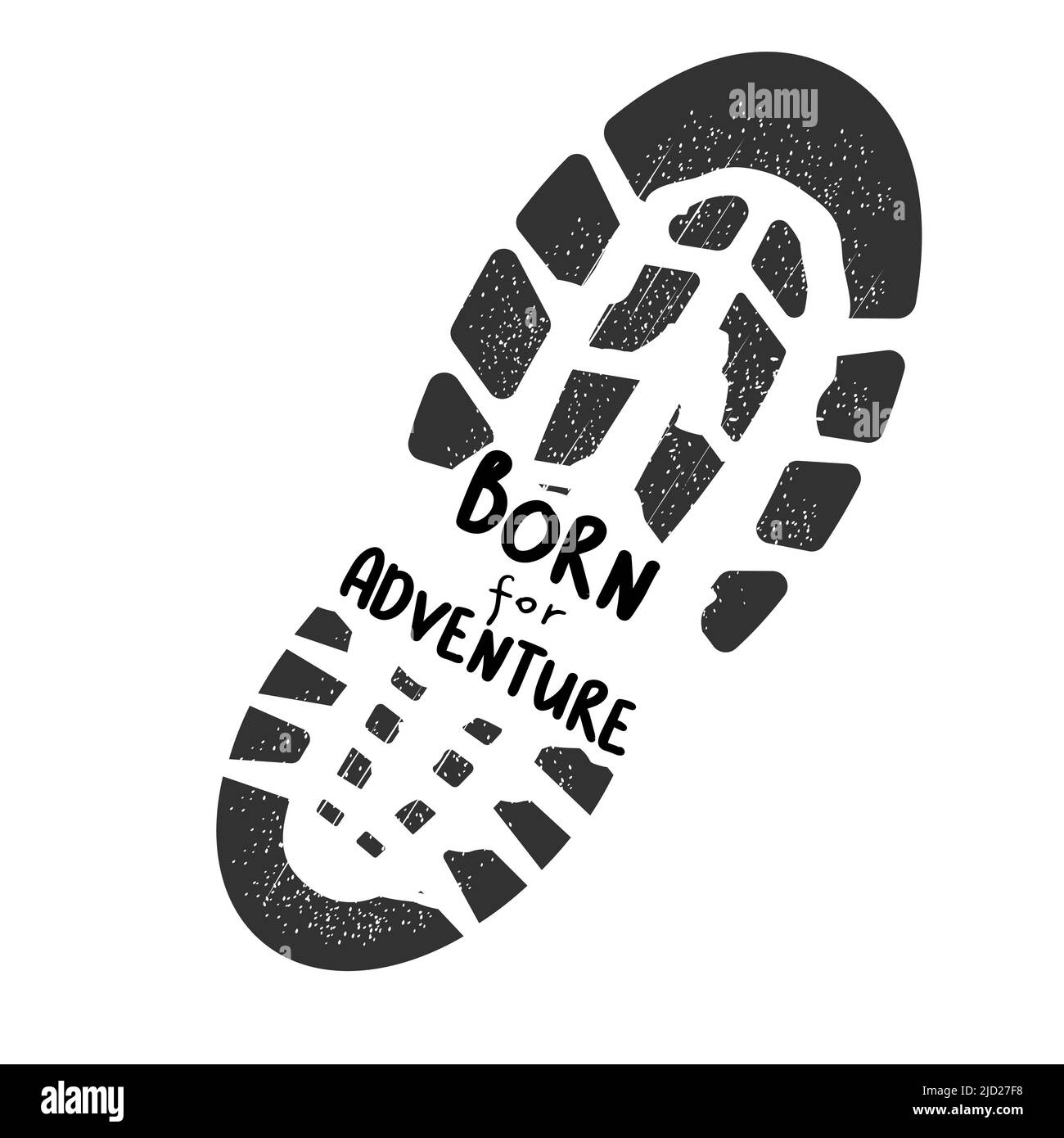 Footstep black silhouette, boot print with text Born for Adventure isolated on white background. Grunge track, symbol cartoon style. Vector illustration Stock Vector