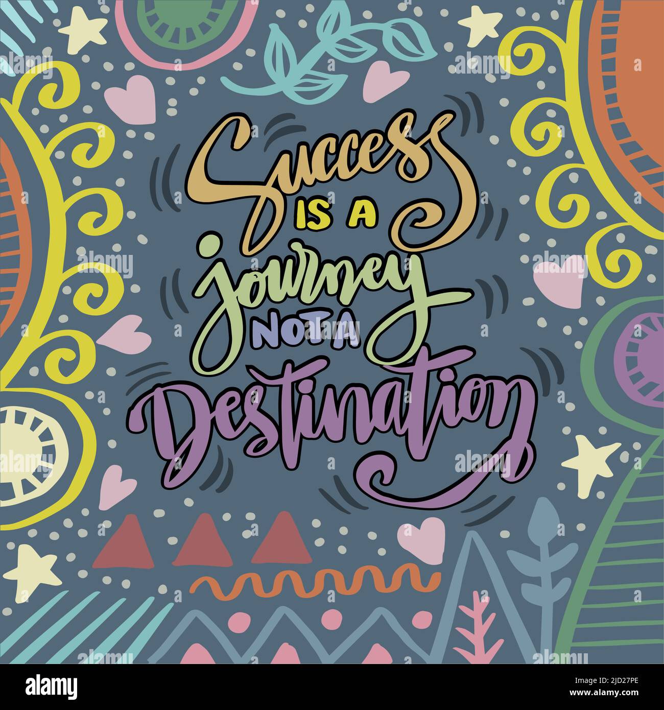 Success is a journey not a destination. Poster quotes Stock Photo Alamy