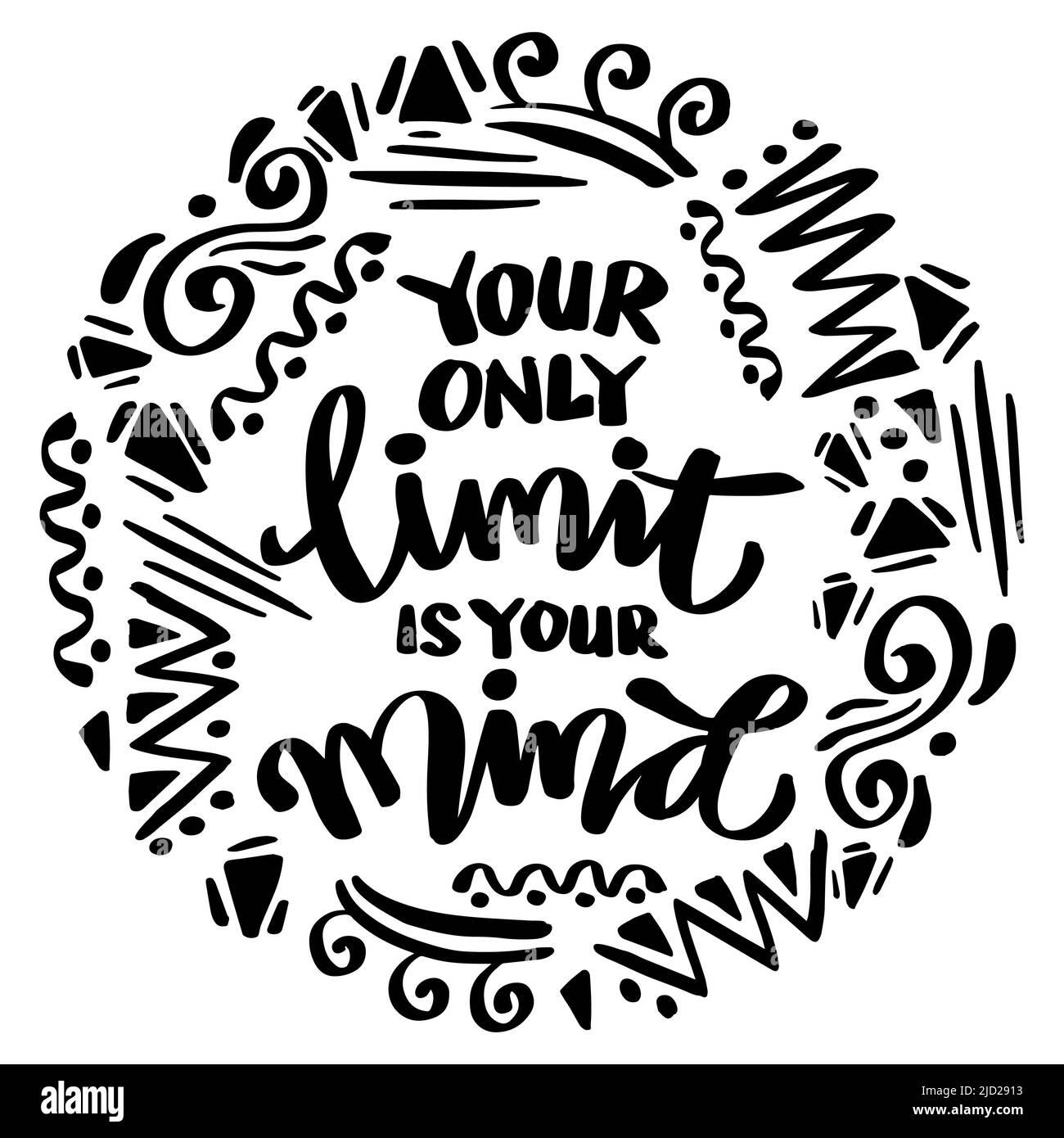 Your only limit is your mind. Poster quotes. Stock Photo