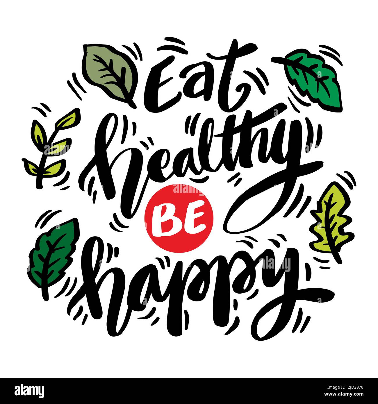 Eat healthy be happy hand lettering. Poster quotes Stock Photo Alamy