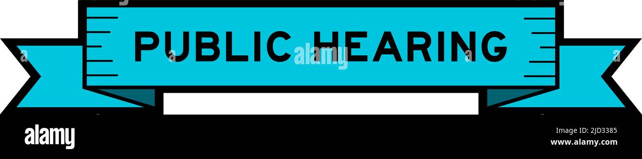 Ribbon label banner with word public hearing in blue color on white background Stock Vector
